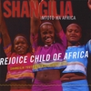 SHANGILIA YOUTH CHOIR OF KENYA: Shangilia Mtoto Wa Africa: Rejoice Child of Africa