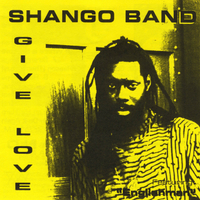 Shango Band/Featuring Englishman : Give Love