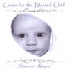 SHANNON ALAYNE: Carols for the Blessed Child