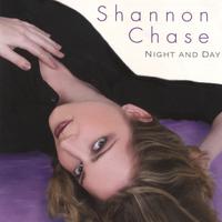 Shannon Chase : Night and Day