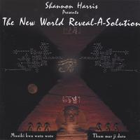 Shannon Harris : The New World Reveal-A-Solution