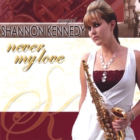 Shannon Kennedy : Never My Love