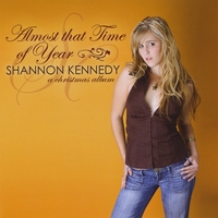 Shannon Kennedy : Almost That Time of Year