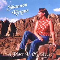 Shannon Reigns : A Place In My Heart