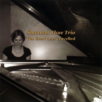 Shannon Thue Trio : The Road Less Travelled
