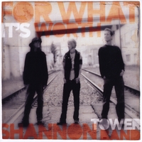 Shannon Tower Band : For What It's Worth