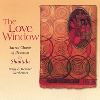 SHANTALA: The Love Window