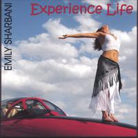 EMILY SHARBANI: Experience Life