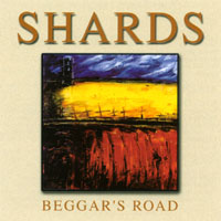 THE SHARDS: Beggar's Road