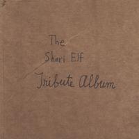 Friends of Shari Elf : The Shari Elf Tribute Album