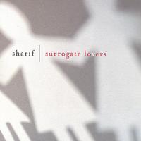 Sharif : Surrogate Lovers