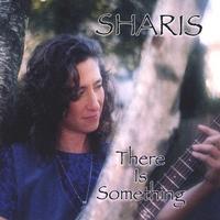 Sharis : There Is Something