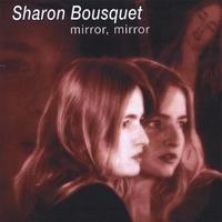 Sharon Bousquet : Mirror, Mirror