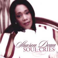 SHARON DEAN: Soul Cries
