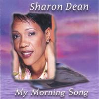 Sharon Dean : My Morning Song