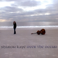 Sharon Kaye : Over The Ocean