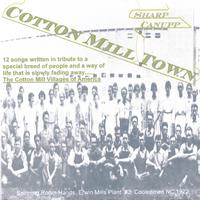 Sharp Canupp : Cotton Mill Town