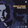 SHAULI EINAV: Home Seek