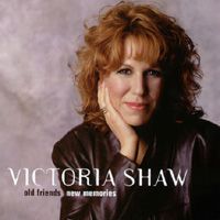 Victoria Shaw : Old Friends New Memories