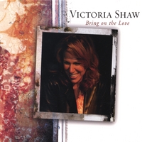 Victoria Shaw : Bring On The Love