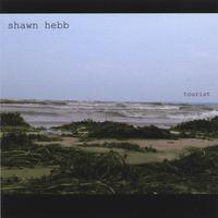 SHAWN HEBB: Tourist