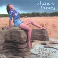 Shawn James : For The Love Of You