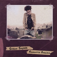 SHAWN SNYDER: Romantic's Requiem