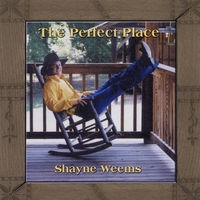 Shayne Weems : The Perfect Place