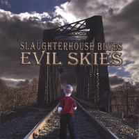 Slaughterhouse Blues : Evil Skies