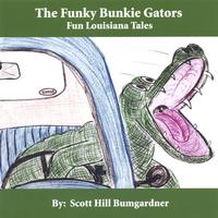 Scott Hill Bumgardner : The Funky Bunkie Gators