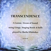 SHEILA WHITTAKER: Transcendence - A Cosmic Ocean of Sound