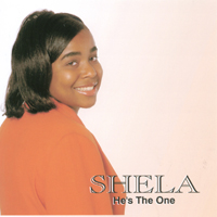 SHELA : He's The One
