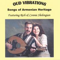 Rich & Connie Shelengian : Oud Vibrations