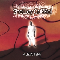 Shelley Carrol : A Distant Star