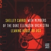 SHELLEY CARROL: With Members of the Duke Ellington Orchestra