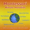 SHELLEY MURLEY: Montessori Minute Melodies