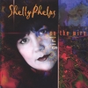 SHELLY PHELPS: Girl On The Wire
