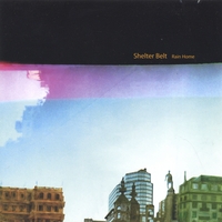 Shelter Belt : Rain Home