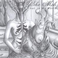 She Mob : Not In My World