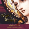 SHEPHERD'S TRIO: Night of Wonder