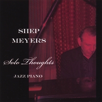 SHEP MEYERS: Solo Thoughts