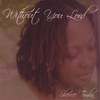 SHERICE TOMLIN: Without You Lord
