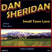 DAN SHERIDAN: Small Town Love