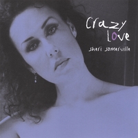 Sheri Somerville : Crazy Love