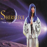 Sherreece : New Age Dawning