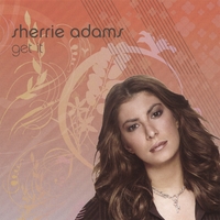 Sherrie Adams : Get It