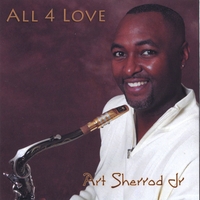 ART SHERROD JR: All 4 Love