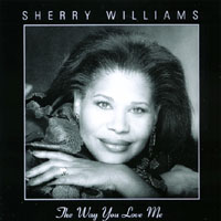 Sherry Williams : The Way You Love Me