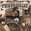 SHERWIN LINTON: Dakota Railroad Town Centennial