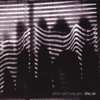 She Sir : Who Can't Say Yes